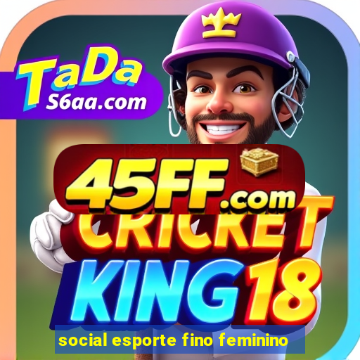 social esporte fino feminino
